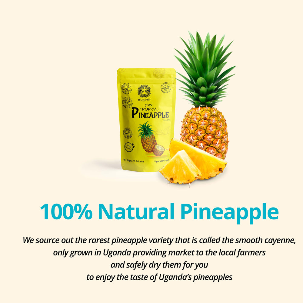 
                      
                        100% pure and natural Ugandan pineapples are contained in packet of natural dry pineapple slices.
                      
                    